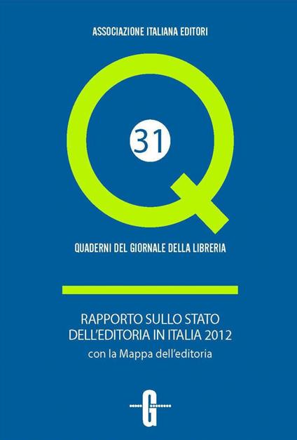 Rapporto sullo stato dell'editoria in Italia 2012 - Giovanni Peresson - ebook