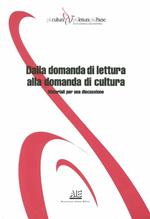 Dalla domanda di lettura alla domanda di cultura. Materiali per una discussione