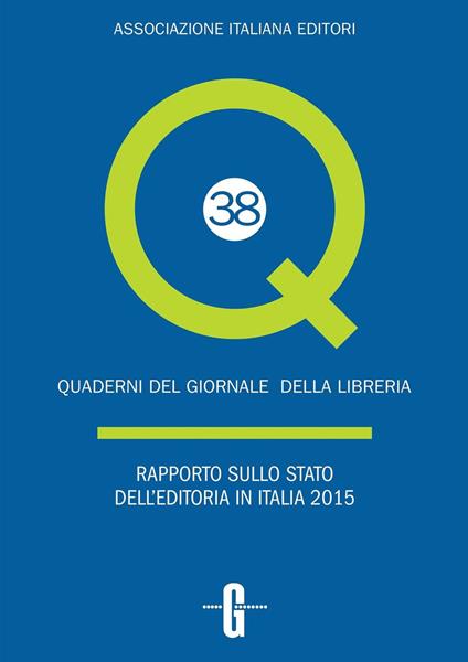 Rapporto sullo stato dell'editoria in Italia 2015 - Giovanni Peresson - copertina