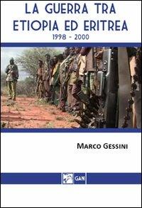 La guerra tra Etiopia ed Eritrea 1998-2000 - Marco Gessini - copertina