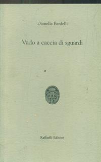 Vado a caccia di sguardi