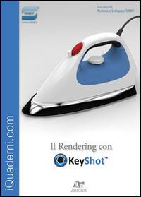 Il rendering con keyshot. Con aggiornamento online - copertina