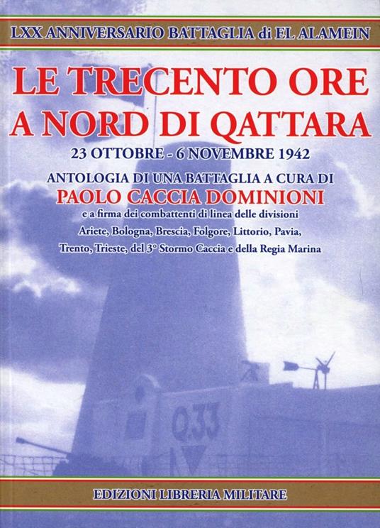 Le trecento ore a nord di Qattara. Antologia di una battaglia - copertina