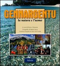 Gennargentu. La natura e l'uomo - Enrico Clemente,Mattia Vacca - copertina