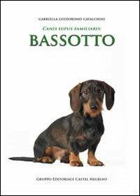 Bassotto - Gabriella Guidobono Cavalchini - copertina
