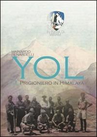 Yol. Prigioniero in Himalaya - Mainardo Benardelli - copertina