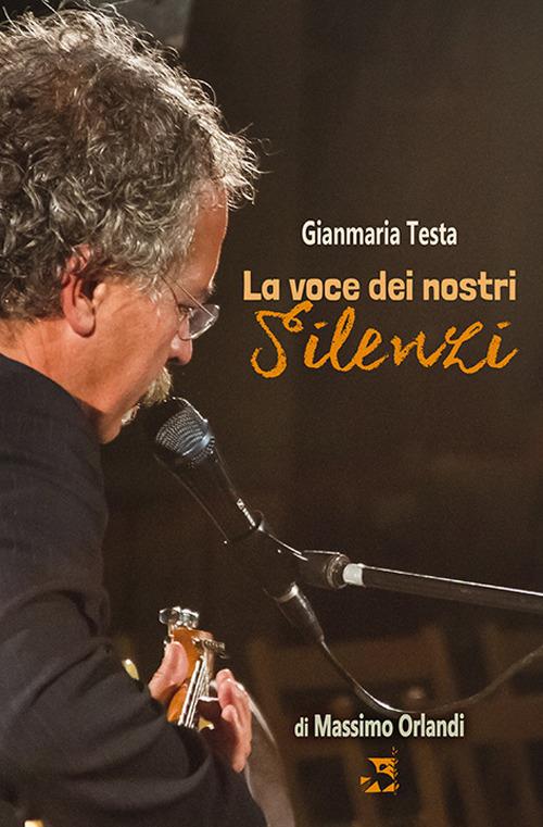 Gianmaria Testa. La voce dei nostri silenzi - Massimo Orlandi - copertina