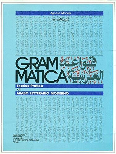 Grammatica teorico pratica di arabo letterario moderno - Agnese Manca - copertina