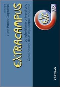 Extracampus. La televisione universitaria. Case-history di un'esperienza vincente - copertina