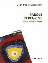 Parole peregrine - Gian Paolo Caprettini - copertina