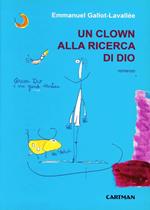 Un clown alla ricerca di Dio