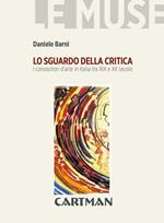 Lo sguardo della critica. I conoscitori d'arte in Italia tra XIX e XX secolo