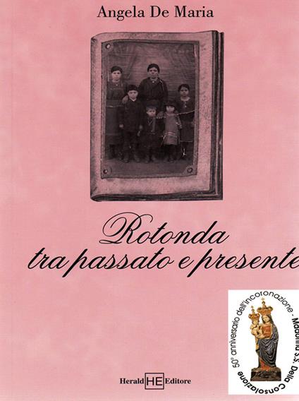 Rotonda tra passato e presente - Angela De Maria - copertina