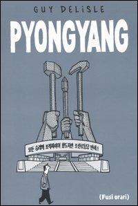 Pyongyang - Guy Delisle - copertina