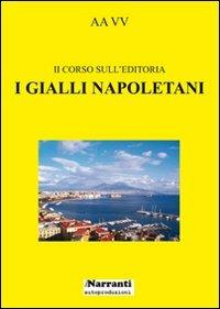 I gialli napoletani. Secondo corso sull'editoria - copertina