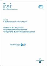 Profili evolutivi del processo di aziendalizzazione della sanità. Un'esperienza di performance management