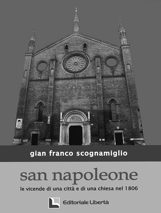 San Napoleone. Le vicende di una città e di una chiesa nel 1806 - G. Franco Scognamiglio - copertina
