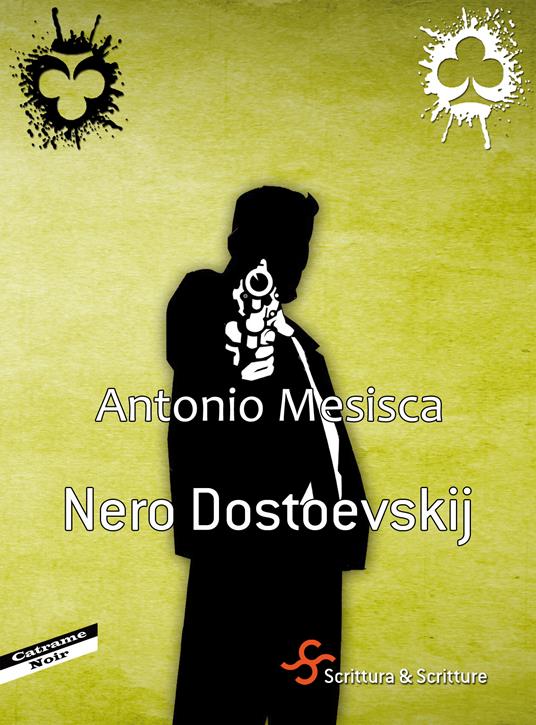 Nero Dostoevskij - Antonio Mesisca - ebook