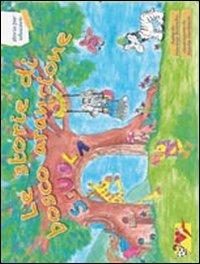 Le storie di bosco arancione. Storie per educare. Ediz. illustrata - Marina Bianchi,Marta Verdesca - copertina