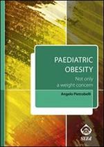 Paediatric obesity. Not only a weight concern. Con aggiornamento online