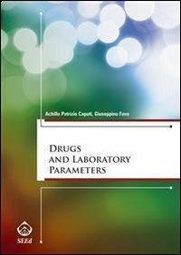 Drugs and laboratory parameters - Achille P. Caputi,Guiseppina Fava - copertina