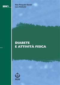 Diabete e attività fisica - G. Pasquale Ganzit,Luca Stefanini - ebook