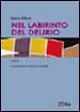 Nel labirinto del delirio - Marco Milone - copertina