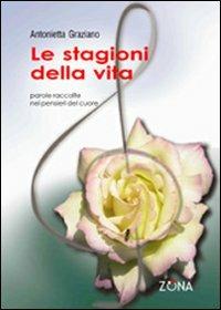 Le stagioni della vita - Antonietta Graziano - copertina