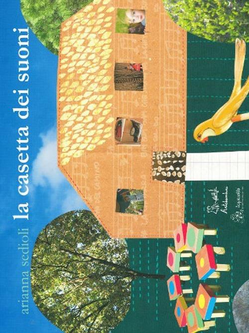 La casetta dei suoni. Con CD Audio - Arianna Sedioli - copertina