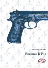 Rousseau le Flic - Maurizio Matrone - copertina