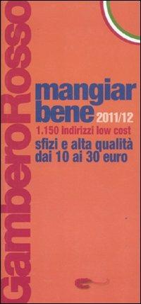Mangiarbene 2011-2012. 1150 indirizzi low cost - copertina
