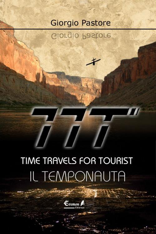 TTT. Time travels for tourists. Il temponauta - Giorgio Pastore - copertina