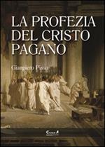 La profezia del Cristo pagano