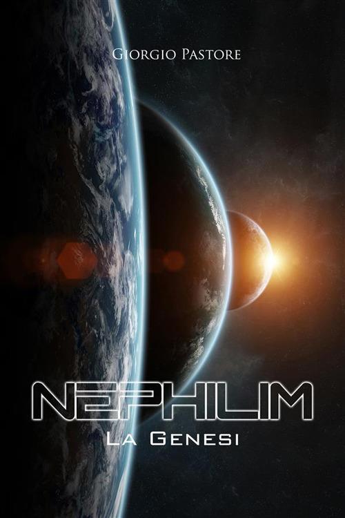 La genesi. Nephilim - Giorgio Pastore - ebook