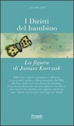 I diritti del bambino. La figura di Janusz Korczak