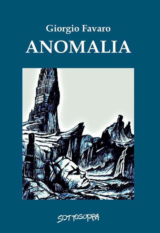 Anomalia - Giorgio Favaro - copertina