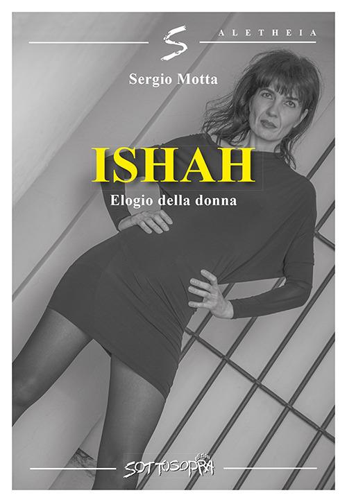 Ishah. Elogio alla donna - Sergio Motta - copertina