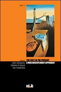 The past in the present. A multidisciplinary approach - copertina