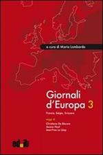 Giornali d'Europa. Vol. 3: Francia, Belgio, Svizzera.