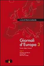 Giornali d'Europa. Vol. 3: Francia, Belgio, Svizzera.