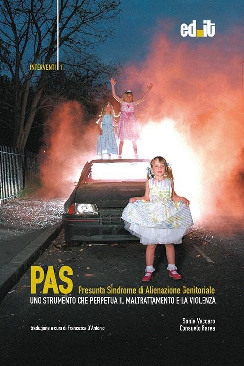 PAS: presunta sindrome di alienazione parentale - Sonia Vaccaro,Consuelo Barea - copertina