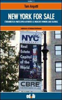 New York for sale. L'urbanistica partecipata affronta il mercato immobiliare mondiale - Tom Angotti - copertina