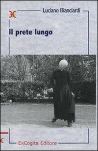 Il prete lungo - Luciano Bianciardi - copertina