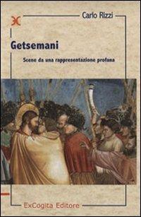 Getsemani. Scene da una rappresentazione profana - Carlo Rizzi - copertina