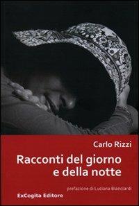 Racconti del giorno e della notte - Carlo Rizzi - copertina