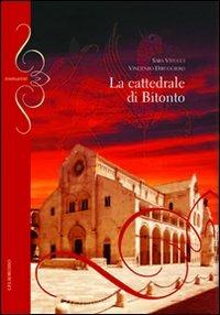 La cattedrale di Bitonto - Sara Vitucci,Vincenzo Diruggiero - copertina