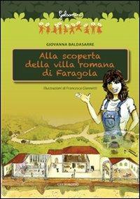 Alla scoperta della villa romana di Faragola - Giovanna Baldasarre - copertina