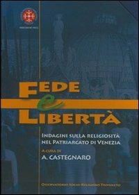 Fede e libertà. Indagine sulla religiosità nel Patriarcato di Venezia - copertina