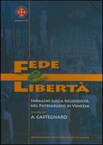 Fede e libertà. Indagine sulla religiosità nel Patriarcato di Venezia