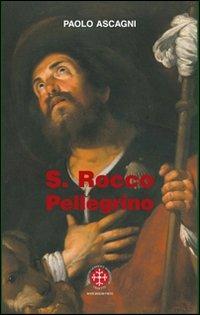 San Rocco pellegrino - Paolo Ascagni - copertina